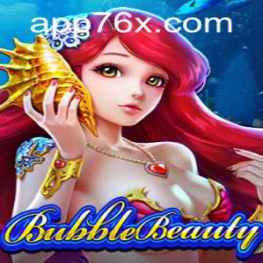 Exploring the World of BubbleBeauty and Mastering the 76x PH Login