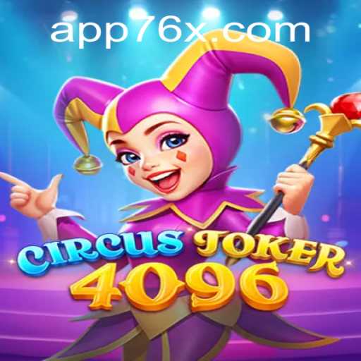 Discovering the Thrills of CircusJoker4096 in the Gaming World