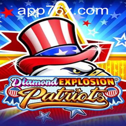 DiamondExplosionPatriots: The Ultimate Gaming Experience with 76x PH Login