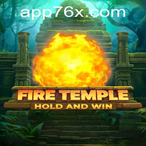FireTemple: An Epic Gaming Experience with 76x PH Login